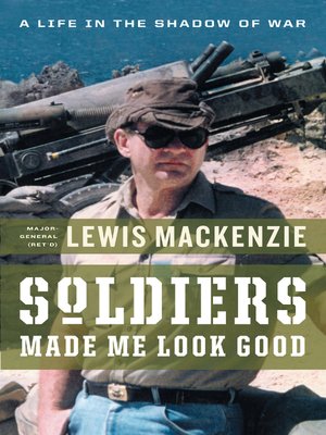 cover image of Soldiers Made Me Look Good